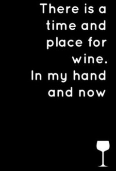time and a place for wine